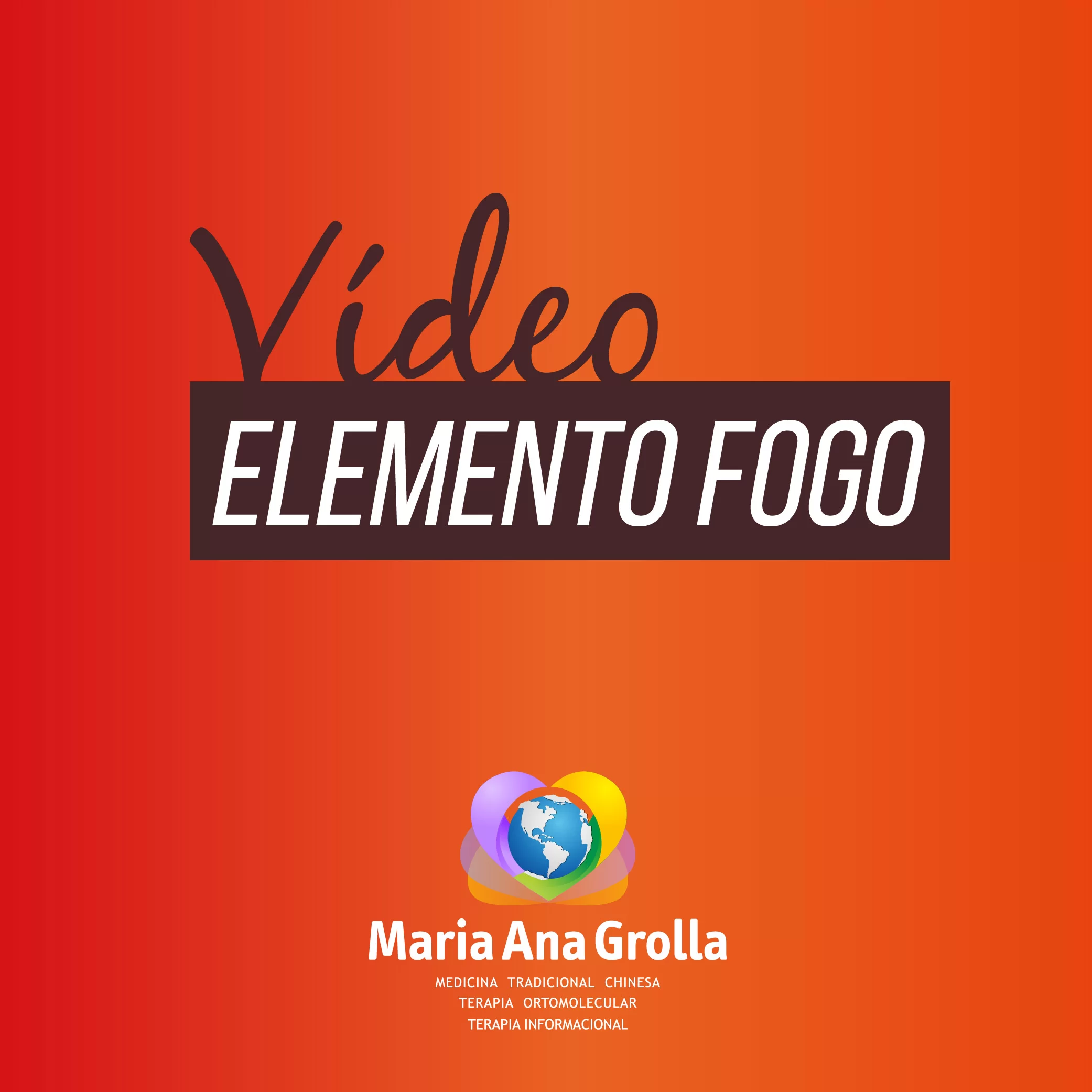 Elemento Fogo - Medicina Chinesa - Vídeo