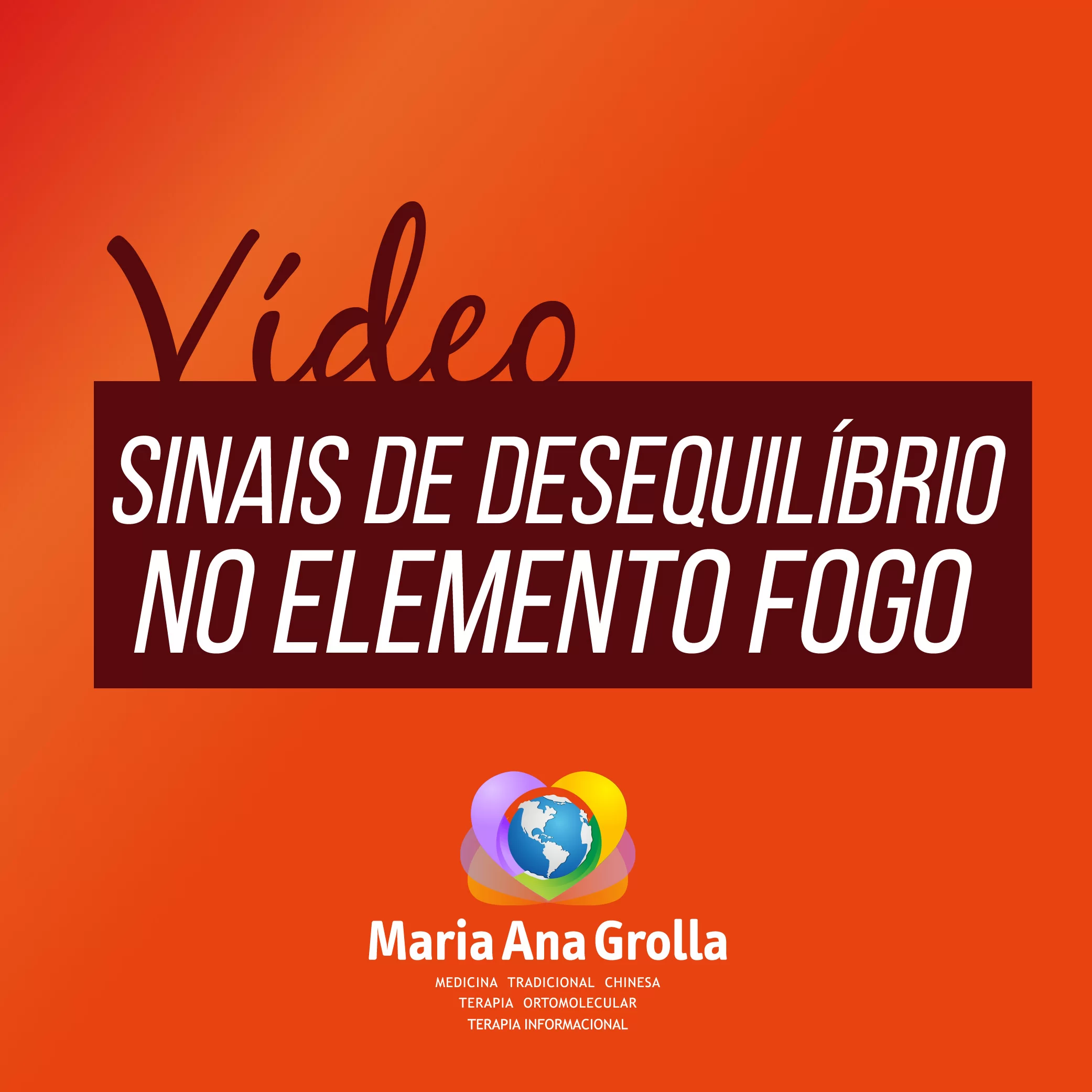 Desequilíbrio no Elemento Fogo